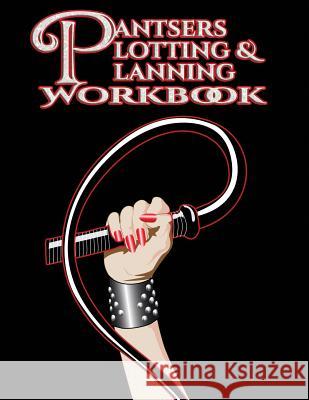 Pantsers Plotting & Planning Workbook 16 Deena Rae Schoenfeldt Tiffany M. Fox 9781978274907 Createspace Independent Publishing Platform