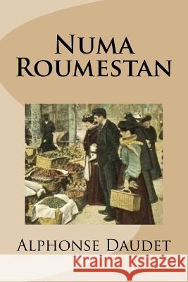 Numa Roumestan Alphonse Daudet Mybook 9781978278172 Createspace Independent Publishing Platform