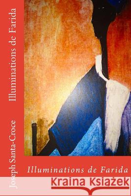 Illuminations de Farida Joseph Santa-Croce 9781978283091 Createspace Independent Publishing Platform