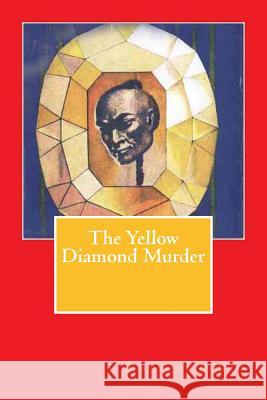 The Yellow Diamond Murder Beaumont DuBois 9781978284340 Createspace Independent Publishing Platform