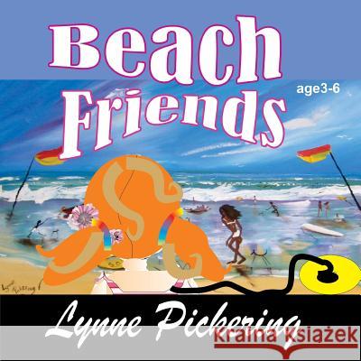 Beach Friends: Jane's cat Pickering, Lynne 9781978289499 Createspace Independent Publishing Platform