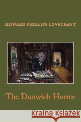 The Dunwich Horror Anton Rivas Howard Phillips Lovecraft 9781978290679