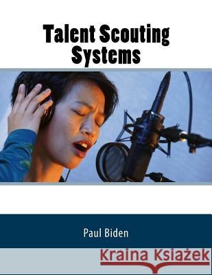 Talent Scouting Systems Paul Biden 9781978292079