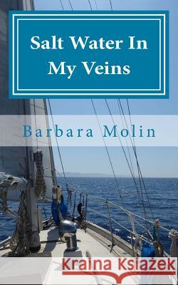 Salt Water In My Veins Molin, Barbara 9781978301139 Createspace Independent Publishing Platform