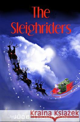 The Sleighriders Jude Thompson 9781978301610