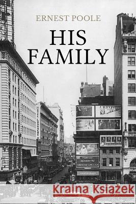 His Family Ernest Poole 9781978301757
