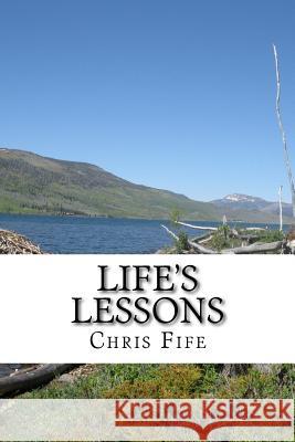 Life's Lessons Chris Fife 9781978305076