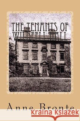 The Tenants of Wildfell Hall Anne Bronte 9781978309753