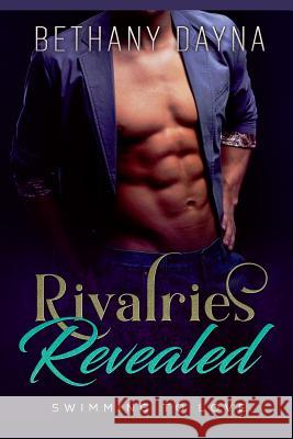 Rivalries Revealed Bethany Dayna 9781978314962 Createspace Independent Publishing Platform