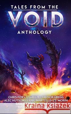 Tales from the Void: A Space Fantasy Anthology Chris Fox Izzy Shows Alec Hutson 9781978320604 Createspace Independent Publishing Platform