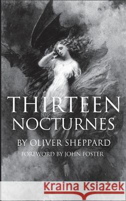 Thirteen Nocturnes Oliver Sheppard 9781978331204 Createspace Independent Publishing Platform