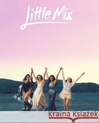 Little Mix Diary Darrell Butters 9781978344297 Createspace Independent Publishing Platform