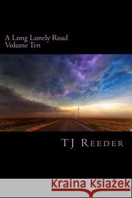 A Long Lonely Road Volume Ten Tj Reeder 9781978349117