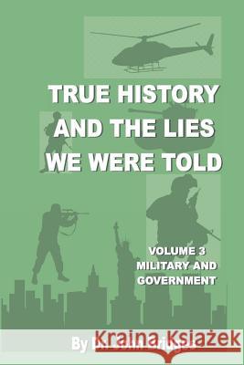 True History And The Lies We Were Told Bridges, John 9781978356245