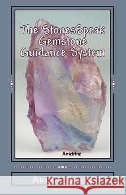 The Stones Speak Gemstone Guidance System: 44 Stone Expanded Edition Aruna Dawn 9781978359826