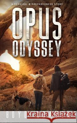 Opus Odyssey: A Survival And Preparedness Story Craven III, Boyd 9781978367012