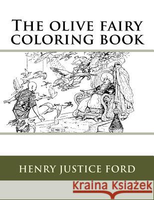 The olive fairy coloring book Guido, Monica 9781978372627 Createspace Independent Publishing Platform