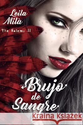 Brujo de sangre: The Salems II Castell, Leila Mila 9781978374119