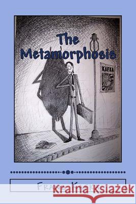 The Metamorphosis Franz Kafka Jv Editors 9781978379145 Createspace Independent Publishing Platform