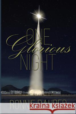 One Glorious Night Ronnie Dauber 9781978381414 Createspace Independent Publishing Platform