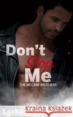 Don't Stop Me Lorhainne Eckhart 9781978383623 Createspace Independent Publishing Platform