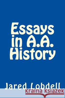 Essays in A.A. History Jared C. Lobdell 9781978390195 Createspace Independent Publishing Platform