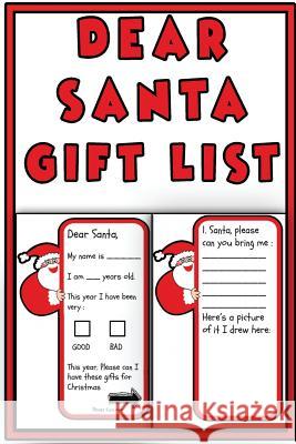 Dear Santa Gift List: Dear Santa Christmas gift list Elf, Christmas 9781978395275 Createspace Independent Publishing Platform