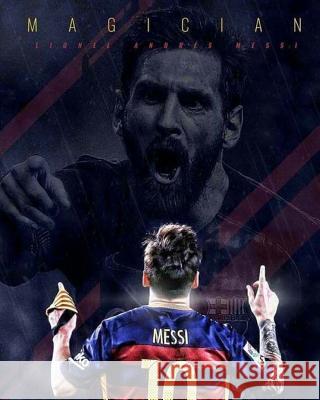 Lionel Messi Diary Darrell Butters 9781978399617 Createspace Independent Publishing Platform