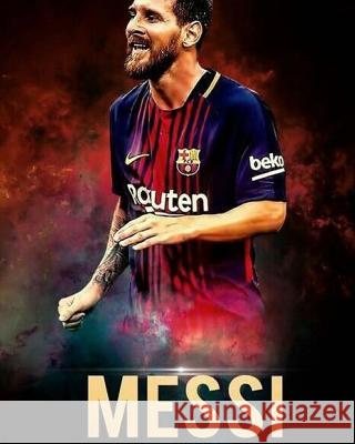 Lionel Messi M10 Diary Darrell Butters 9781978400757 Createspace Independent Publishing Platform