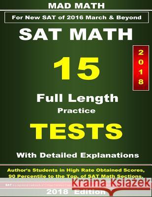 2018 New SAT Math 15 Tests John Su 9781978407879 Createspace Independent Publishing Platform