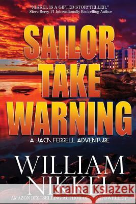 Sailor Take Warning William Nikkel 9781978411500