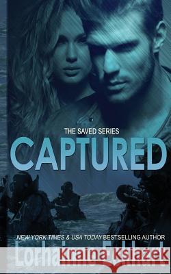 Captured Lorhainne Eckhart 9781978414426 Createspace Independent Publishing Platform