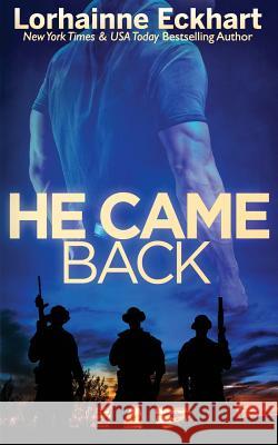 He Came Back Lorhainne Eckhart 9781978420090 Createspace Independent Publishing Platform