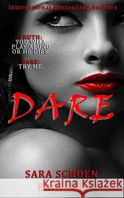 Dare Erin Lee Sara Schoen 9781978420625 Createspace Independent Publishing Platform