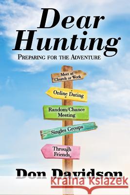 Dear Hunting: Preparing for the Adventure Don Davidson 9781978423824