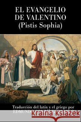 El evangelio de Valentino: Pistis Sophia Anonimo 9781978431256