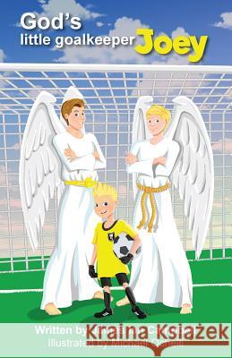 God's Little Goalkeeper Joey James Ian Campbell Michael Ochelli 9781978433847 