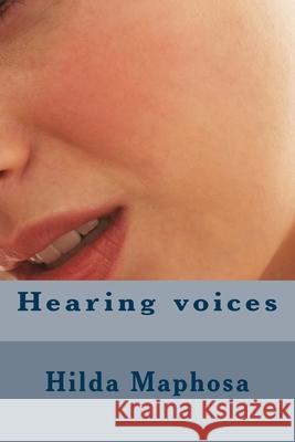 Hearing voices Hilda Maphosa 9781978436589