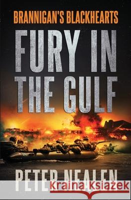 Fury in the Gulf Peter Nealen 9781978439849 Createspace Independent Publishing Platform