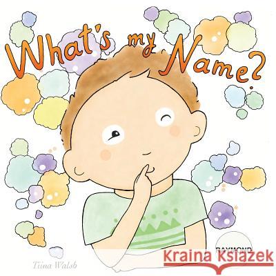 What's my name? RAYMOND Virta, Anni 9781978441347