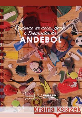 Caderno de notas para o Treinador de Andebol Notebook, Wanceulen 9781978442511 Createspace Independent Publishing Platform