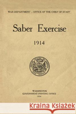 Saber Exercise 1914 Lt George S. Patto 9781978451117 Createspace Independent Publishing Platform