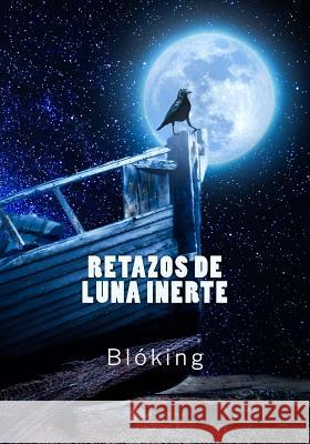 Retazos de Luna Inerte Bloking 9781978454743