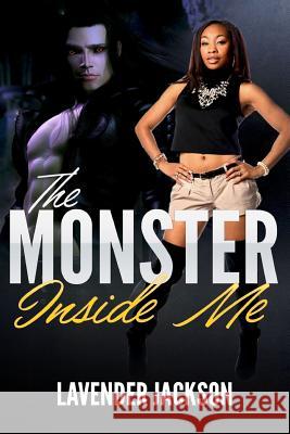 The Monster Inside Me Lavender Jackson 9781978463196