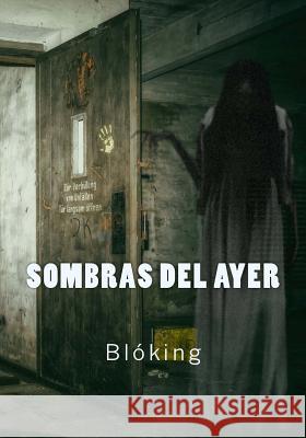 Sombras del ayer Bloking 9781978467767