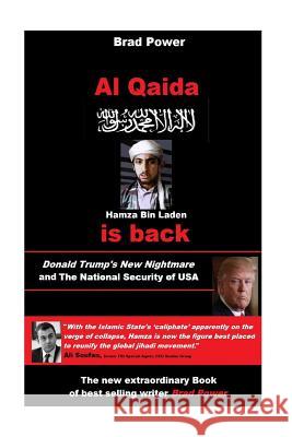 Al Qaida is Back: Hamza Bin Laden Power, Brad 9781978471474 Createspace Independent Publishing Platform