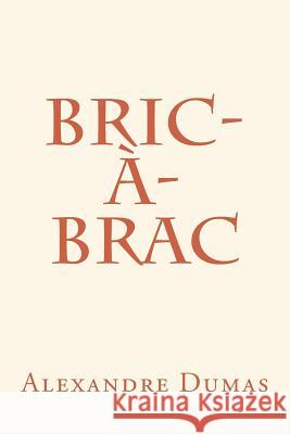 Bric-À-Brac Dumas, Alexandre 9781978473485
