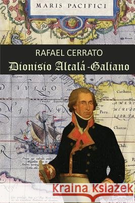 Dionisio Alcalá Galiano Cerrato, Rafael 9781978473607 Createspace Independent Publishing Platform
