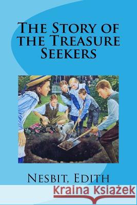 The Story of the Treasure Seekers Nesbit Edith Mybook 9781978476011 Createspace Independent Publishing Platform