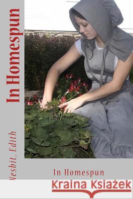 In Homespun Nesbit Edith Mybook 9781978478046 Createspace Independent Publishing Platform